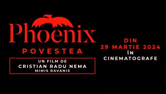 ”Phoenix – Povestea”, în cinematografele din țară