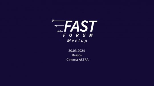 Despre viitorul tehnologiei aerospațiale, la FAST Forum Meetup