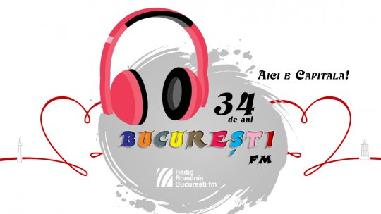București FM, de 34 de ani alături de comunitatea bucureșteană