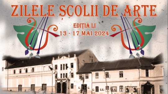 "Zilele Școlii de Arte", până în 17 mai