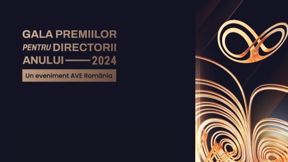 Înscrieri în cea de-a opta ediție a Galei Premiilor pentru Directorii Anului