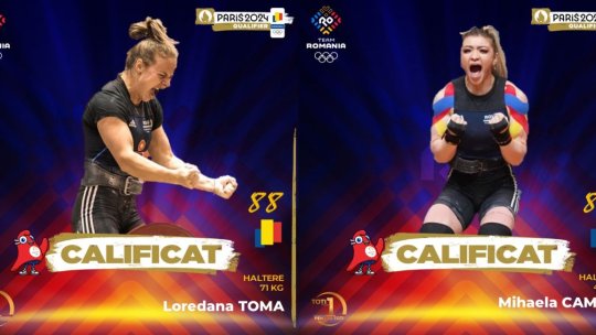 Halterofilele Loredana Toma şi Mihaela Cambei s-au calificat la Jocurile Olimpice