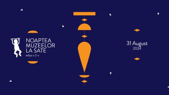 Noaptea Muzeelor la Sate, pe 31 august