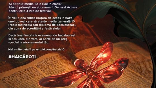 Elevii cu nota 10 la Bac vor avea acces gratuit la Untold