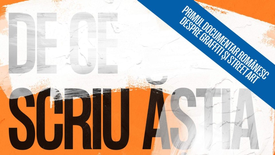 Primul documentar românesc despre graffiti și street art - „DE CE SCRIU ĂȘTIA PE PEREȚI?” are premiera la Brașov