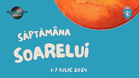 Începe Săptămâna Soarelui!