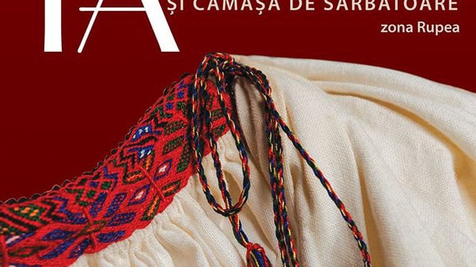 „Ia și cămașa de sărbătoare din Zona Rupea”, în expoziție la Muzeul din localitate