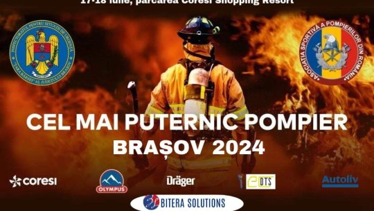 Etapa națională a concursului "Cel mai puternic pompier" va avea loc la Brașov
