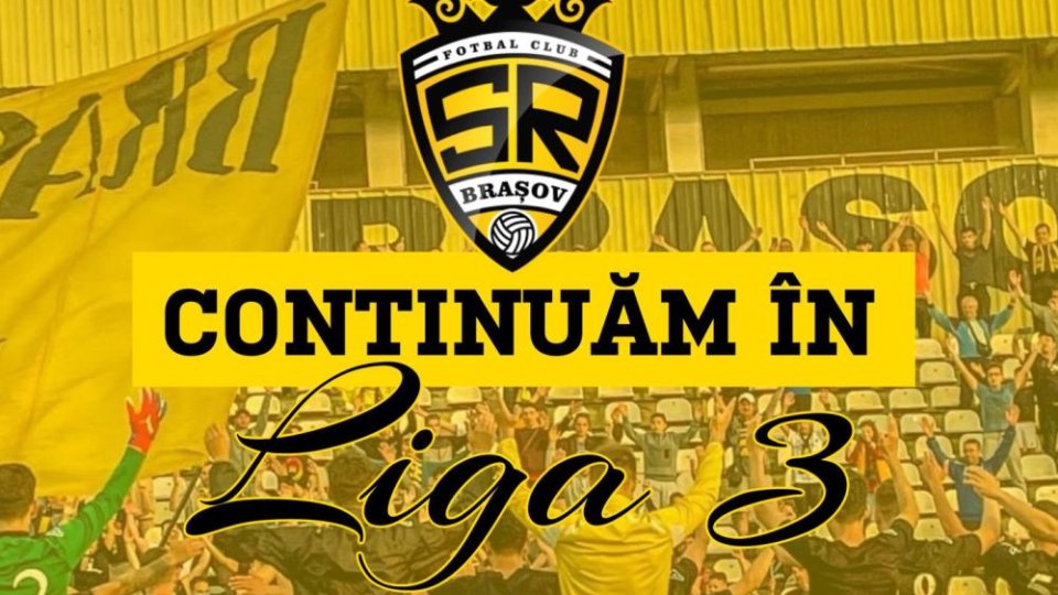 SR Brașov va continua în Liga 3