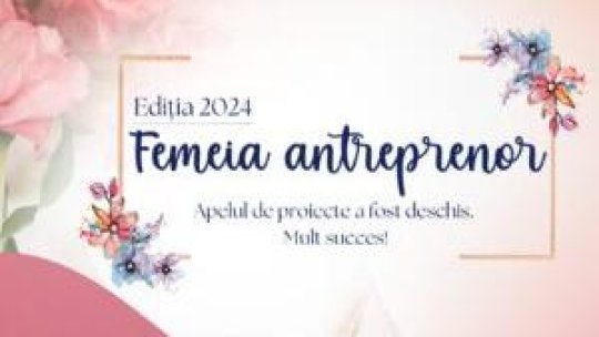 77 de înscrieri online în primele două ore de la lansarea programului „Femeia Antreprenor 2024”