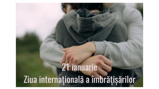 21 ianuarie: Ziua internațională a îmbrățișărilor