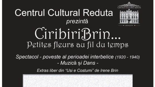 „CiribiriBrin”, la Centrul Cultural Reduta