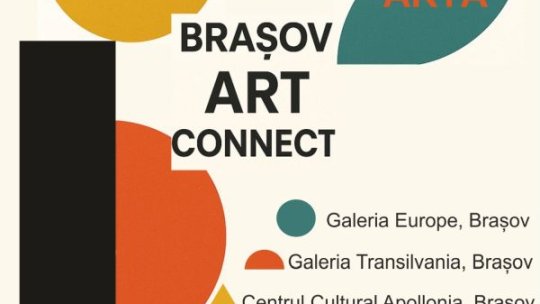 "Brașov Art Connect", de astăzi până pe 15 octombrie