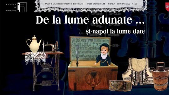 Expoziție nouă la Muzeul Civilizației Urbane a Brașovului