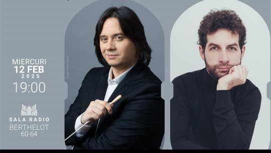 Dirijorul Gabriel Bebeșelea și violonistul Valentin Șerban, invitați la Sala Radio
