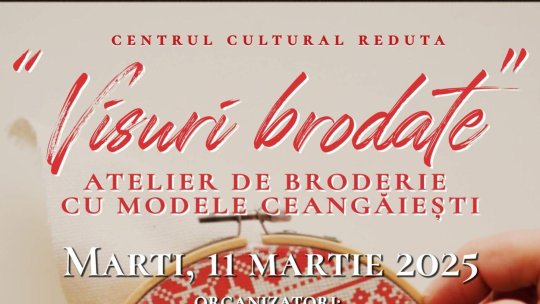 „Visuri brodate", la Centrul Cultural Reduta