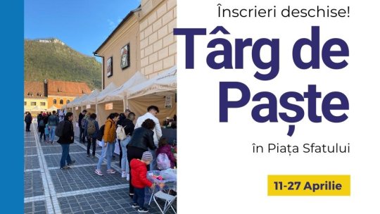 Înscrieri deschise pentru Târgul de Paște Brașov 2025