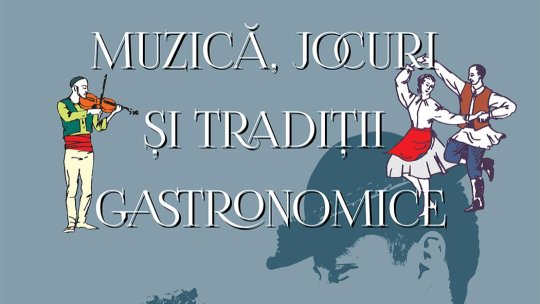 „Muzică, jocuri și tradiții gastronomice”, la Cristian