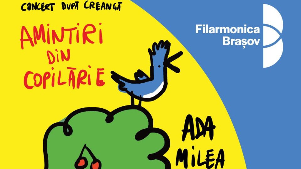Ada Milea revine la Brașov cu „Amintiri din copilărie”