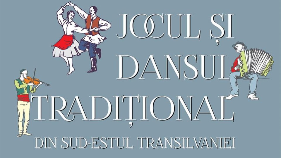 „Jocul și Dansul Tradițional din Sud-Estul Transilvaniei‟, la Muzeul „Gheorghe Cernea” din Rupea