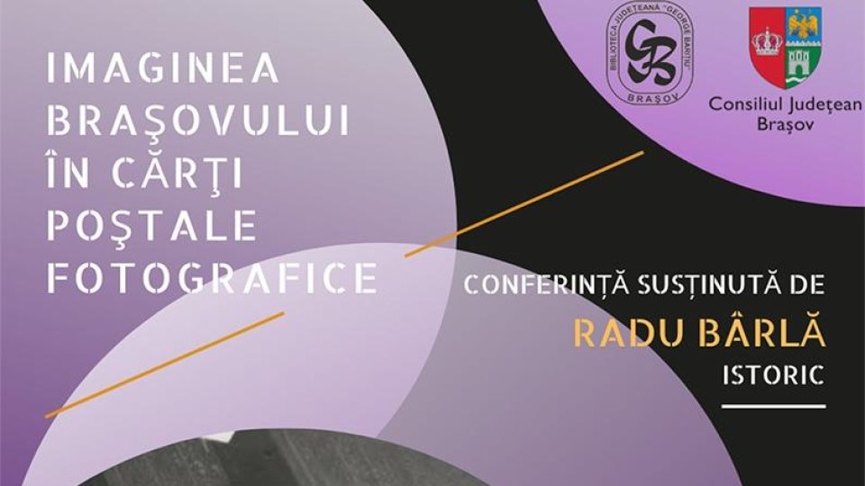 „Imaginea Braşovului în cărţi poştale fotografice”, la Biblioteca Județeană