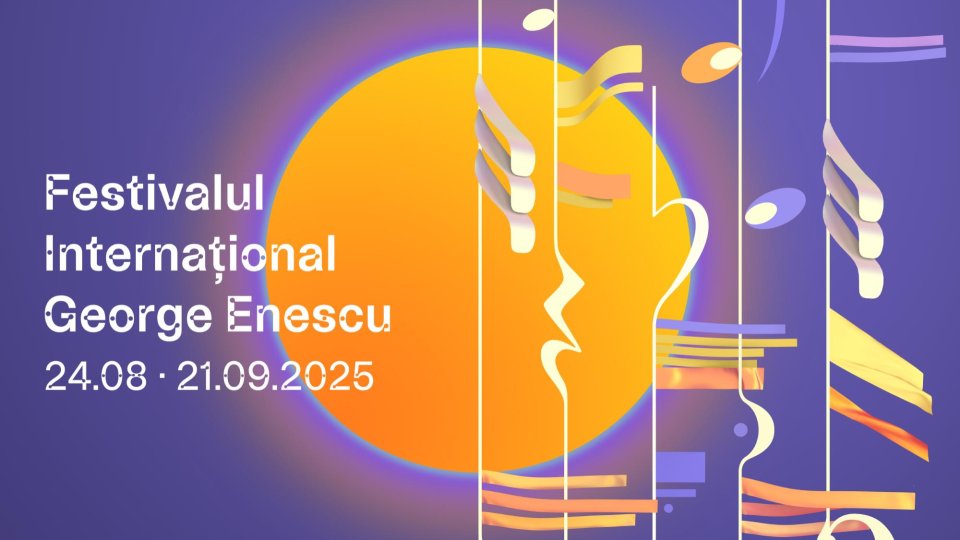 Începe Festivalul Internațional George Enescu