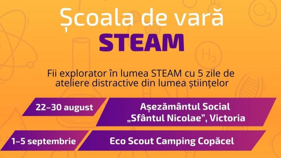 Încep școlile de vară STEAM