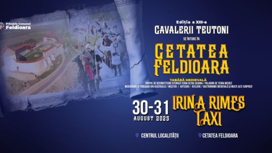 “Cavalerii Teutoni se ȋntorc ȋn Cetatea Feldioara” la finalul lunii august