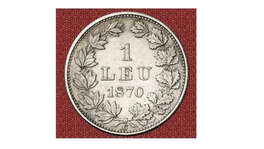 190 de ani de când leul a fost instituit ca monedă oficială a românilor