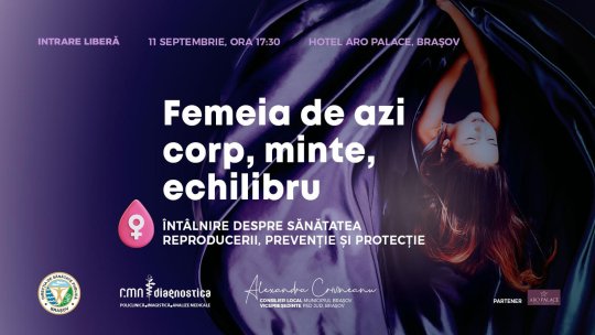„Femeia de azi – corp, minte, echilibru”, la Brașov