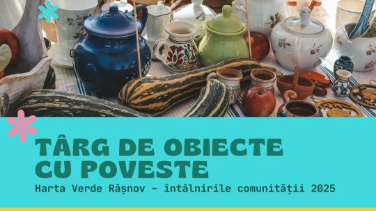 „Târgul de obiecte cu poveste", la Râșnov