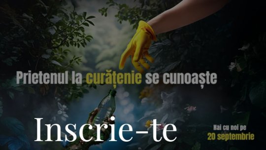 „Prietenul la curățenie se cunoaște”, în 20 septembrie