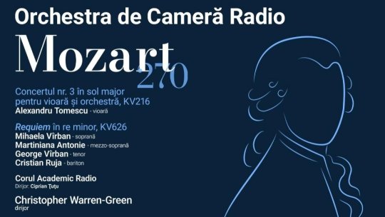 Mozart 270: Alexandru Tomescu la Sala Radio