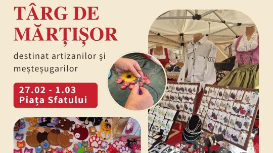 "Târgul de Mărțișor" revine în Piața Sfatului