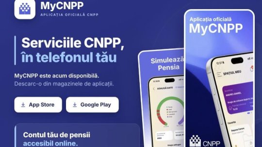 Casa Naţională de Pensii (CNPP) a lansat aplicaţia mobilă MyCNPP
