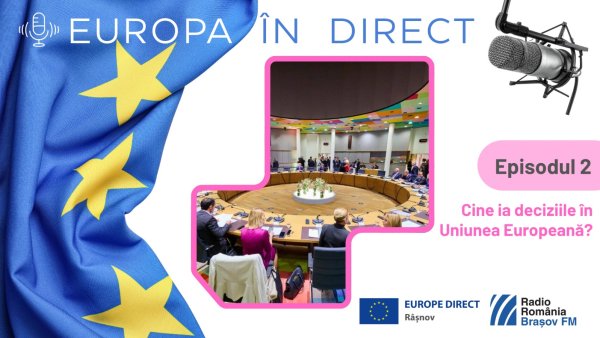 EUROPA ÎN DIRECT | Cine ia deciziile în Uniunea Europeană?