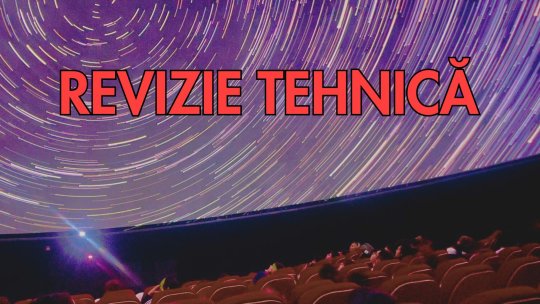 Planetariul „Cosmonaut Dumitru Prunariu” a fost închis