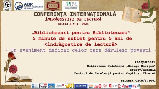Conferința Internațională „Îndrăgostiți de Lectură”, la Biblioteca Județeană „George Barițiu” Brașov