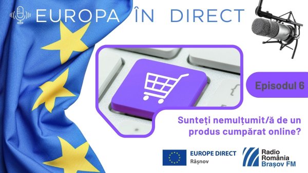 EUROPA ÎN DIRECT | Sunteți nemulțumit de un produs cumpărat online?