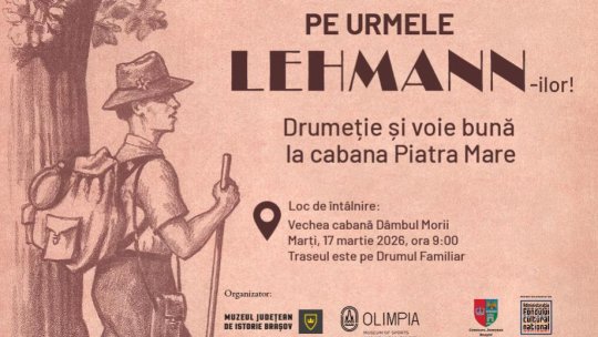 Drumeție la Cabana Piatra Mare, cu ocazia aniversării a 132 de ani de la nașterea lui Carol Lehmann