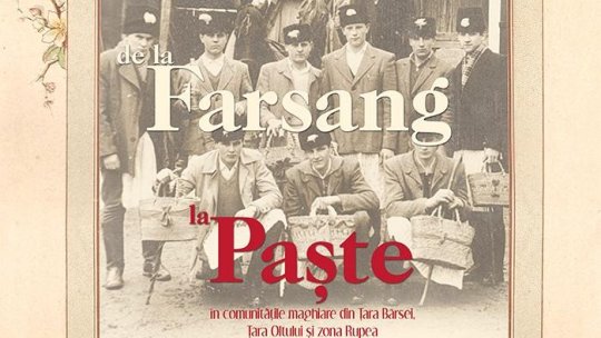 “De la Fărșang la Paște în comunitățile maghiare”, expoziție la Muzeul de Etnografie Braşov