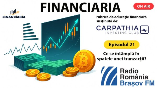 FINANCIARIA | Ce se întâmplă în spatele unei tranzacții?