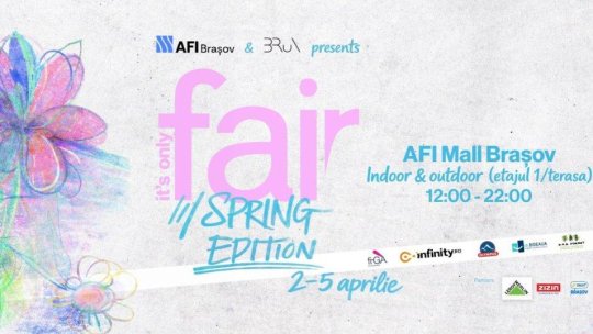 „It’s Only FAIR”, la Brașov, în perioada 2-5 aprilie