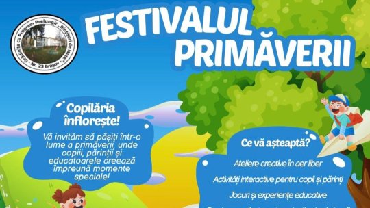 Festivalul Primăverii, la Grădinița nr. 23 din Brașov