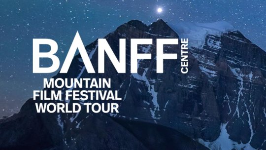 Festivalul Banff World Tour România poposește și la Brașov