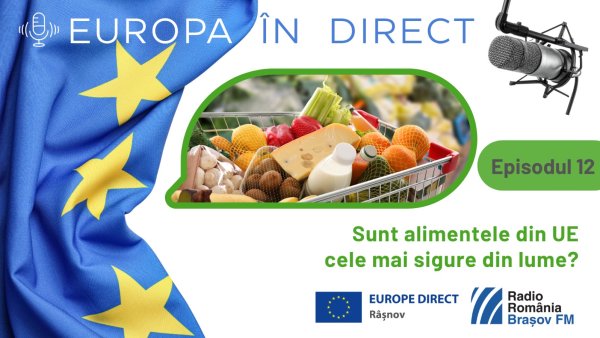 EUROPA ÎN DIRECT | Sunt alimentele din UE cele mai sigure din lume?