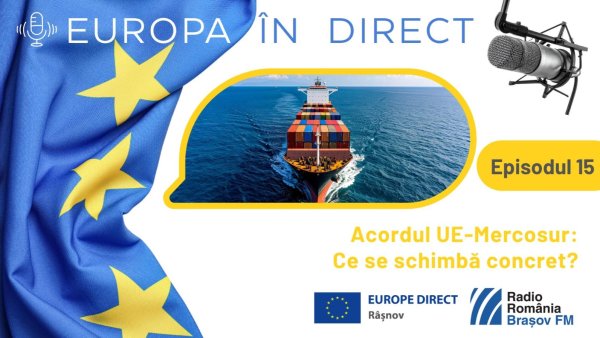 EUROPA ÎN DIRECT | Acordul UE-Mercosur: Ce se schimbă concret?
