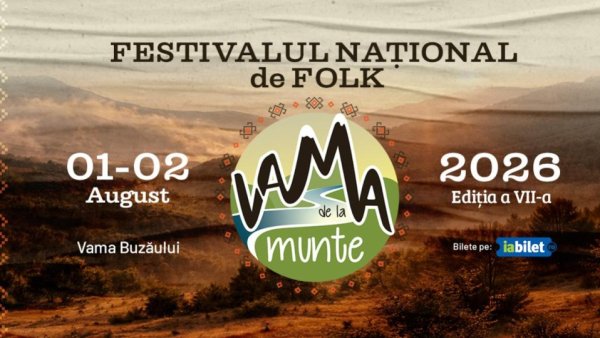 Festivalul Vama de la Munte, în august, la Vama Buzăului