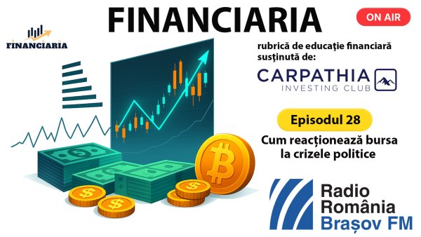 FINANCIARIA | Cum reacționează bursa la crizele politice