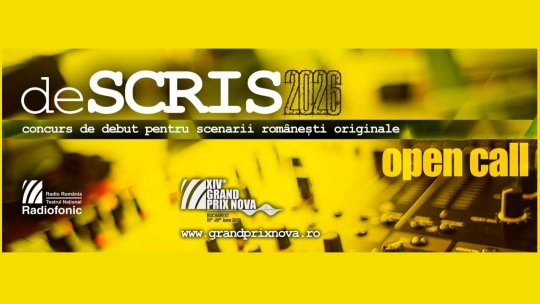 Grand Prix Nova 2026: deSCRIS, ediţia a II-a - concurs de debut pentru scenarii audio originale